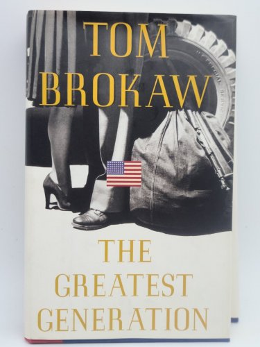 The Greatest Generation by Tom Brokaw (2004, Hardcover)
