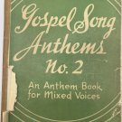 Gospel Song Anthems No. 2 Piano Songbook Sheet Music Christian 1958