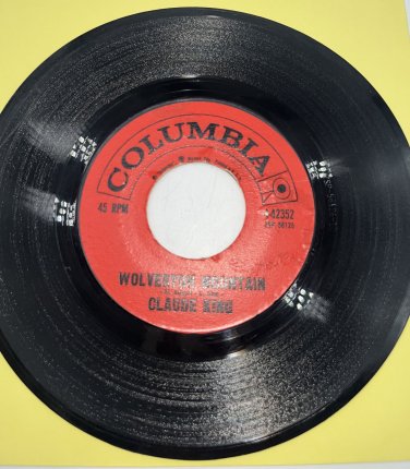 Claude King Wolverton Mountain; Little Bitty Heart 45 rpm 7" Vinyl. 1962