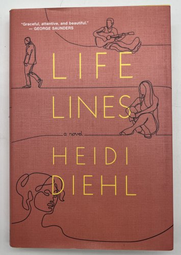 Lifelines by Diehl, Heidi Hardcover 1st edition Dust Jacket