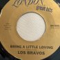 Los Bravos Bring a Little Loving; Black is Black 45 rpm 7" Vinyl. 1966