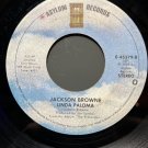Jackson Browne Here Comes Those Tears Again Linda Paloma LP Record 45 Album 7”