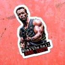 Arnold Schwarzenegger Predator What the hell are you? Vinyl Sticker! Rad Decal!