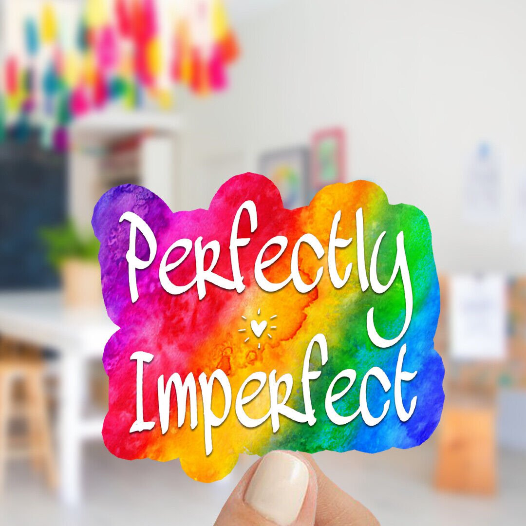 Perfectly Imperfect Mental Health Awareness Vinyl Sticker | A Waterproof Decal