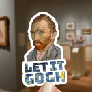 Vincent van Gogh "Let it Gogh" Vinyl Sticker! 100% Waterproof Decal! Ships Free!