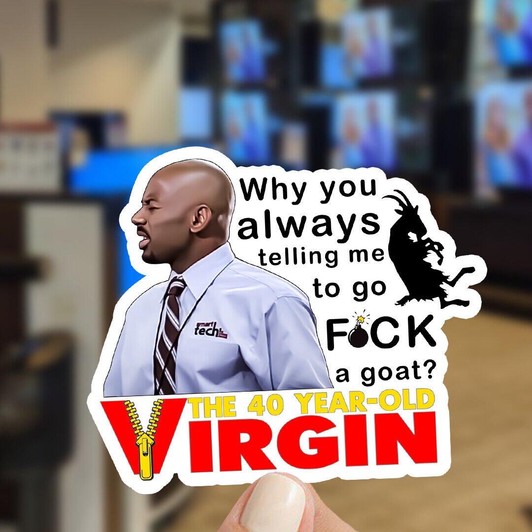 40-Year-Virgin Jay Romany Malco Goat Vinyl Goat Sticker! LOL Funny Decal!
