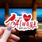 Signature Cardinal & Hearts I Am Always with You Vinyl Sticker