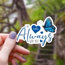 Blue Butterfly and Hearts MIL Remembrance I Am Always with You Vinyl Sticker