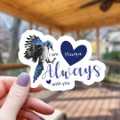 Blue Jay & Hearts Mama I Am Always with You Vinyl Sticker | Waterproof Decal