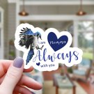 Blue Jay & Hearts Momma I Am Always with You Vinyl Sticker | Waterproof Decal