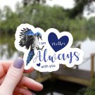 Blue Jay & Hearts Mother I Am Always with You Vinyl Sticker | Waterproof Decal