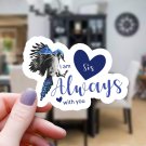 Blue Jay & Hearts Sis I Am Always with You Vinyl Sticker | Waterproof Decal
