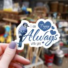 Blue Jay & Hearts I Am Always with You Pappy Sticker