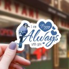 Blue Jay & Hearts I Am Always with You Poppy Sticker