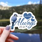 Blue Jay & Hearts I Am Always with You Granddaddy Sticker