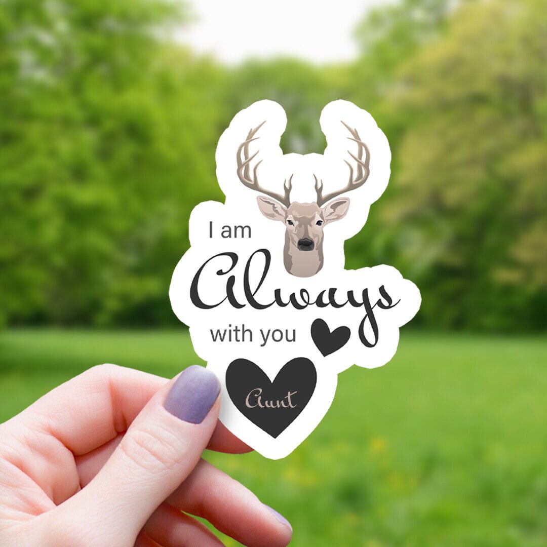 Deer Buck Antlers & Hearts I Am Always with You Aunt Sticker