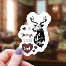 Big Buck Antlers & Hearts I Am Always with You Dad Sticker