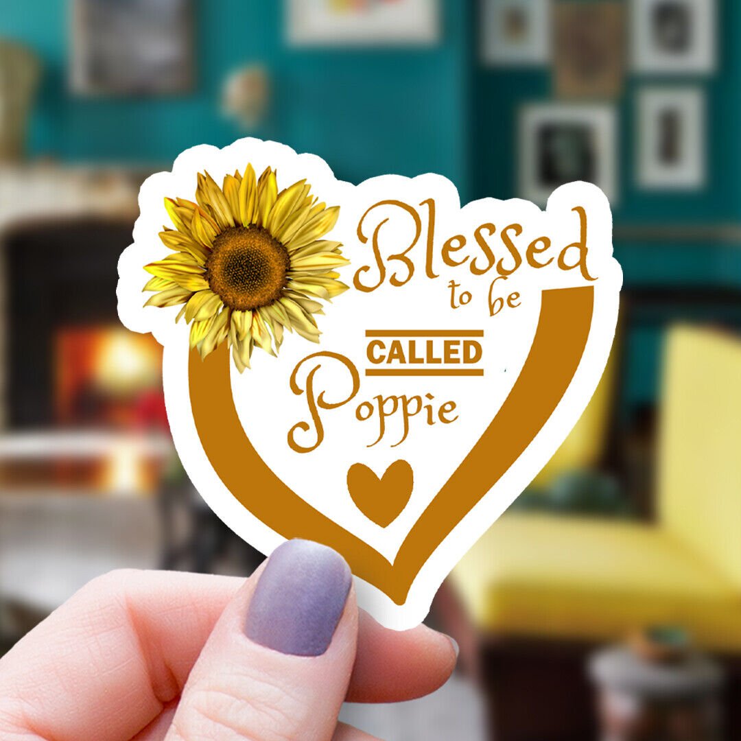 Blessed to be Called Poppie Sunflower& Hearts Vinyl Sticker!
