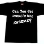ARRESTED FOR AWESOME