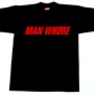 THIS IS A MAN WHORE T-SHIRT