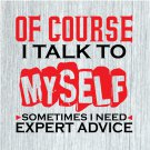 Talk To Myself Sarcastic SVG PNG Clipart