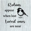Robins Appear When Lost Loved One Are Near Bird Memorial SVG PNG Clipart