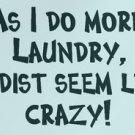 As I do more laundry, nudist seem less crazy Custom Wall Vinyl Decal