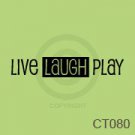Live * Laugh * Play Custom Wall Vinyl Decal for Children's Bedroom / Playroom