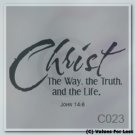 Christ The Way, The Truth, and The Life Custom Wall Vinyl Decal