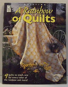 House of White Birches Quilting A Rainbow of Quilts