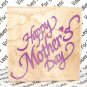 Rubber Mounted Stamp Stampendous D047 Happy Mother's Day 2" x 2" Stamp