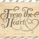 Rubber Mounted Stamp Ezadi Earles F369 From the Heart 1 /2" x 2 1/2" Stamp