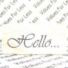Rubber Mounted Stamp 1/2" x 1 1/2" SASSI Hello Wood Based Rubber Mounted Stamp