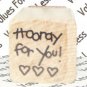 Rubber Mounted Stamp 1" x 1" Horray For You Square Mounted Stamp