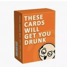 These Cards Will Get You Drunk - Card Game, Party Game - Factory Sealed - New