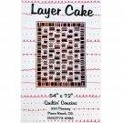 Layer Cake Quilt Pattern by Quiltin' Cousins, Great for Beginners