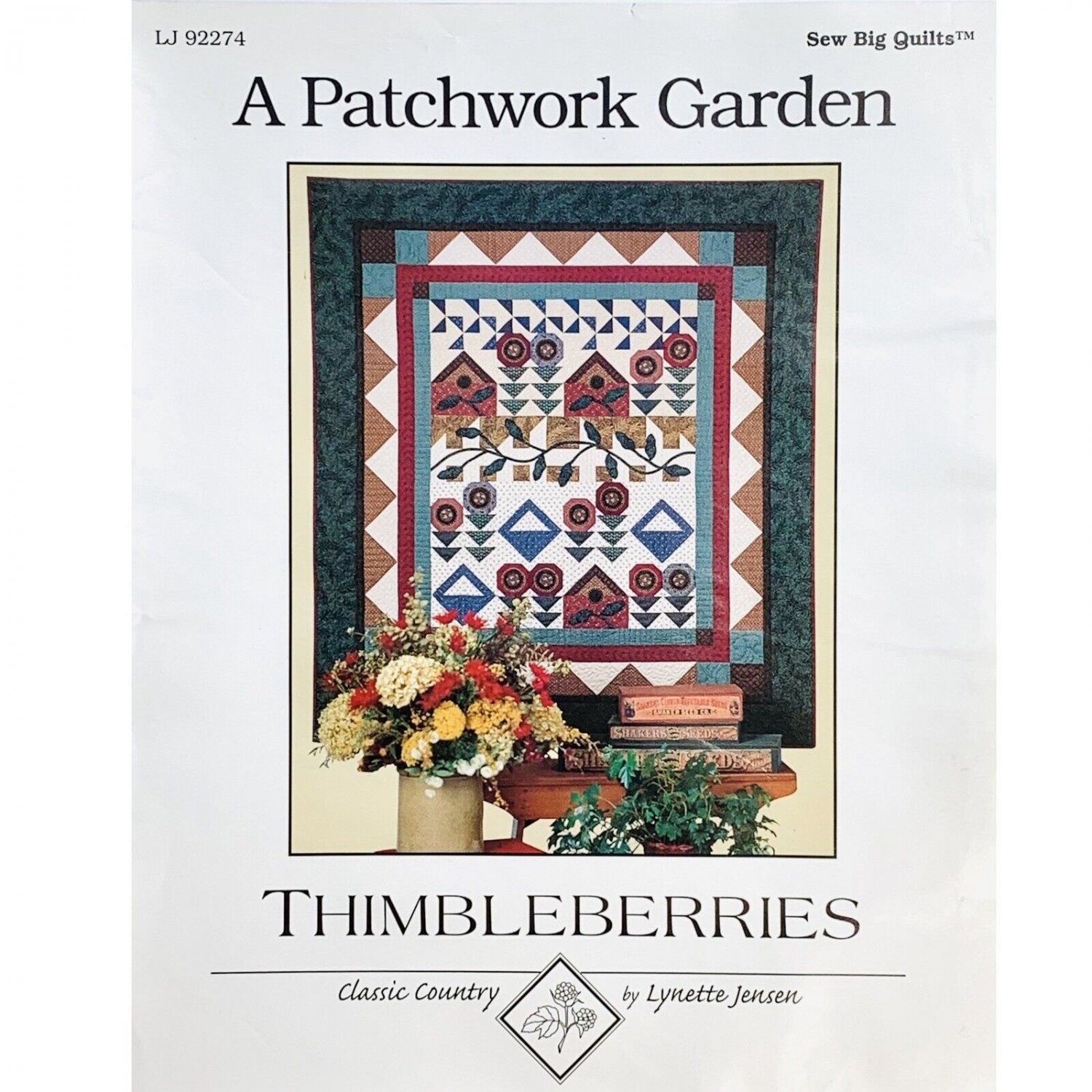 A Patchwork Garden Quilt Pattern by Jensen Thimbleberries Sew