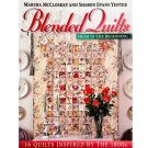 Blended Quilts by Marsha McClosky 16 Quilts Inspired by the 1800s AUTOGRAPHED