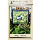 Prairie Flowers Quilt Pattern by Connie Roys for Pine Meadows Designs, Applique