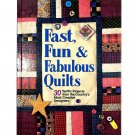 Fast Fun and Fabulous Quilts 30 Projects from Top Quilt Designers, Hardcover