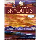 Mickey Lawler's SkyQuilts 12 Painting Techniques Create Dynamic Landscape Quilts