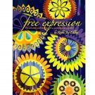 Free Expression by Robbi Joy Eklow Art and Confessions of a Contemporary Quilter