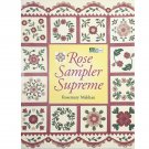 Rose Sampler Supreme by Rosemary Makhan, 20 Rose of Sharon Quilt Block Variations, Paperback