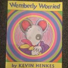 Wemberly Worried by Kevin Henkes, Paperback Scholastic Edition