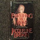 Everything and More by Jacqueline Briskin, Paperback