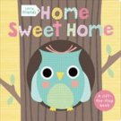 Little Friends Ser.: Little Friends: Home Sweet Home : A Lift-The-Flap Book...