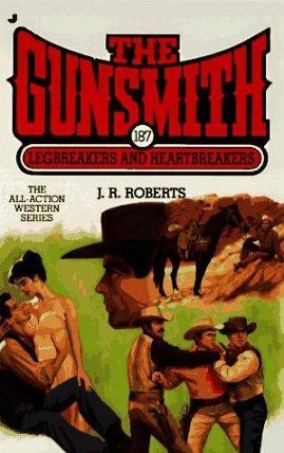 The Gunsmith Ser.: Legbreakers and Heartbreakers by J. R. Roberts (1997, Mass...
