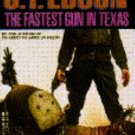 The Fastest Gun in Texas by J. T. Edson (1990, Mass Market)