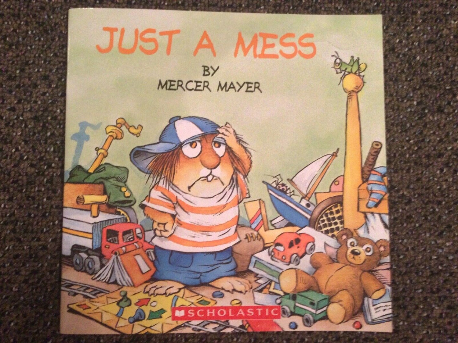 Just A Mess by Mercer Mayer (Scholastic) 2007 Children's Book