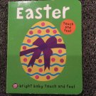 Bright Baby Touch and Feel Series;  Easter by Roger Priddy, Board Book